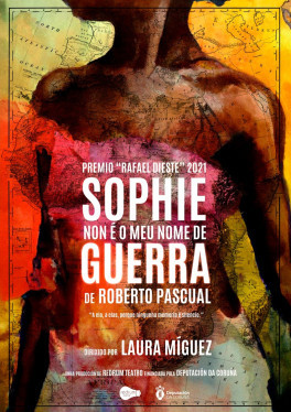 SOPHIE NON É O MEU NOME DE GUERRA - FESTIVAL INTERNACIONAL DE TEATRO DE OURENSE (FITO)